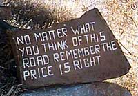 No Matter What You Think of This Road, Remember The Price is Right.