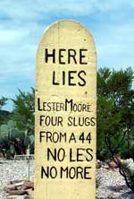 Here Lies Lester Moore...
