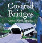 Covered Bridges Across North America