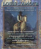 The Collected Bowdrie Dramatizations